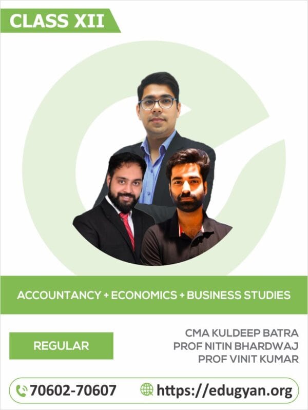 Class XII CBSE Accounts, Economics & Business Studies Combo By CMA Kuldeep Batra, Prof Nitin Bhardwaj & Prof Vinit Kumar