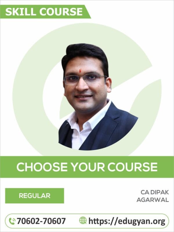 Skill Enhancement Course Tally, MS Office, E-Way Bill, Google Course, GST Compliance, Income Tax Return Compliance & Corporate Secretarial Practice Combo By CA Dipak Agarwal