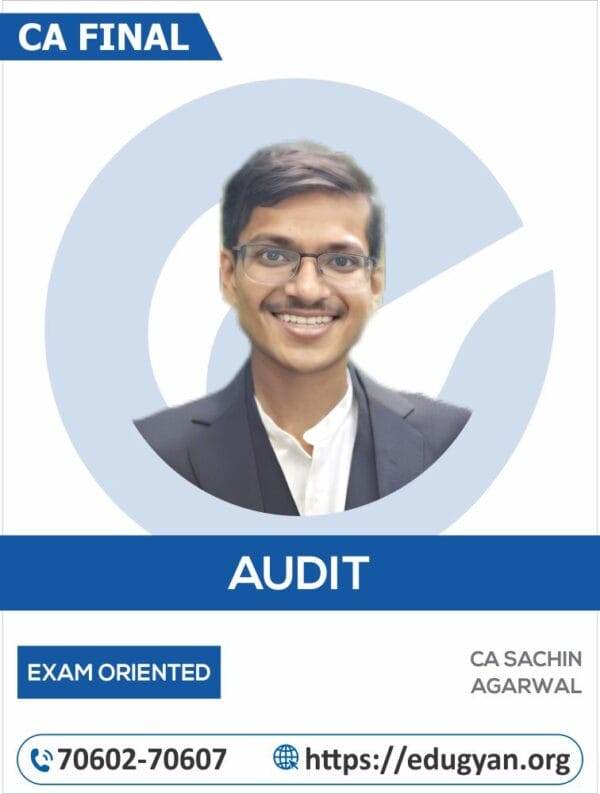 CA Final Advanced Auditing & PE Exam Oriented By CA Sachin Agarwal (For May/Nov 2025 & Onwards)