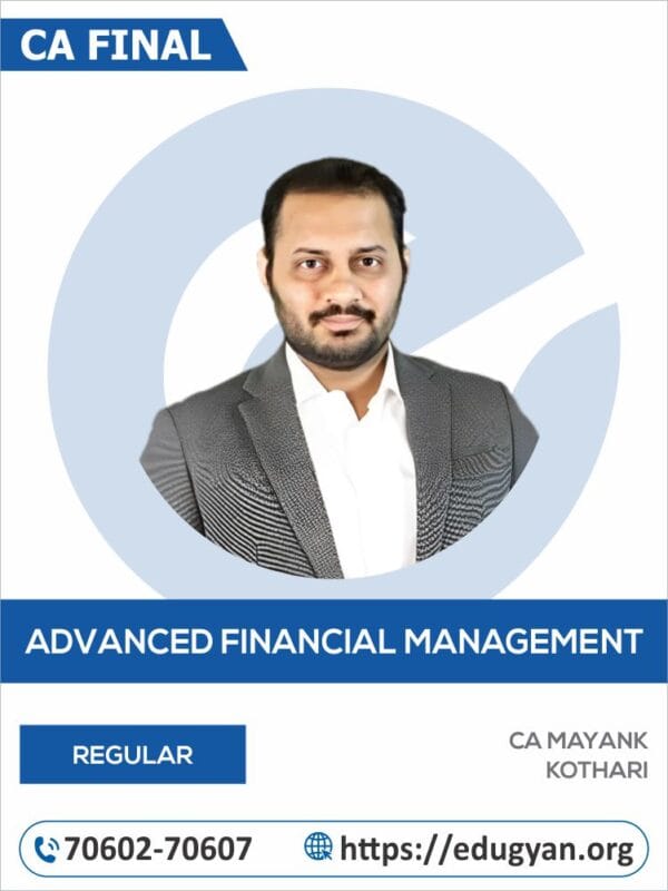 CA Final Advanced Financial Management (AFM) By CA Mayank Kothari