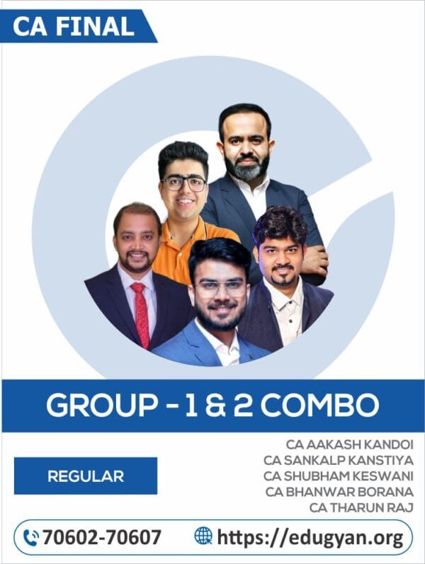 CA Final Both Group All Subject Except IBC (FR,AFM,Audit,DT & IDT) Combo By CA Aakash Kandoi, CA Sankalp Kanstiya, CA Shubham Keswani, CA Bhanwar Borana & CA Tharun Raj (New Syllabus)