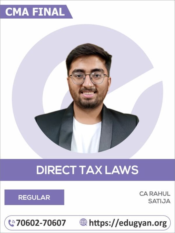 CA Final DT & International Taxation By CA Rahul Satija (For May/Nov 2025 & Onwards)