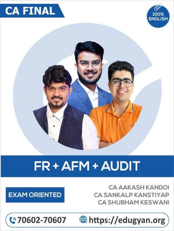 CA Final FR, AFM & Audit Exam Oriented Combo By CA Aakash Kandoi, CA Sankalp Kanstiya & CA Shubham Keswani (English) (For May/Nov 2025 & Onwards)