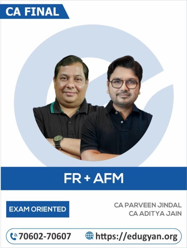 CA Final FR & AFM Combo By CA Parveen Jindal & CA Aditya Jain (For May/Nov 2025 & Onwards)