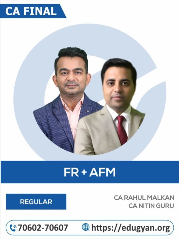 CA Final FR & AFM Combo By CA Rahul Malkan & CA Nitin Guru (For May/Nov 2025 & Onwards)