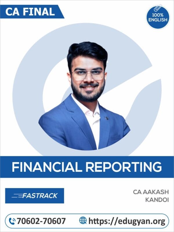 CA Final FR Fast Track (Exam Oriented) By CA Aakash Kandoi (English) (For May/Nov 2025 & Onwards)