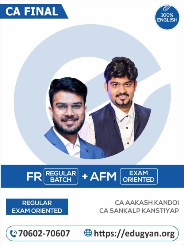 CA Final FR (Regular) & AFM (Exam Oriented) Combo By CA Aakash Kandoi & CA Sankalp Kanstiya (English) (For May/Nov 2025 & Onwards)