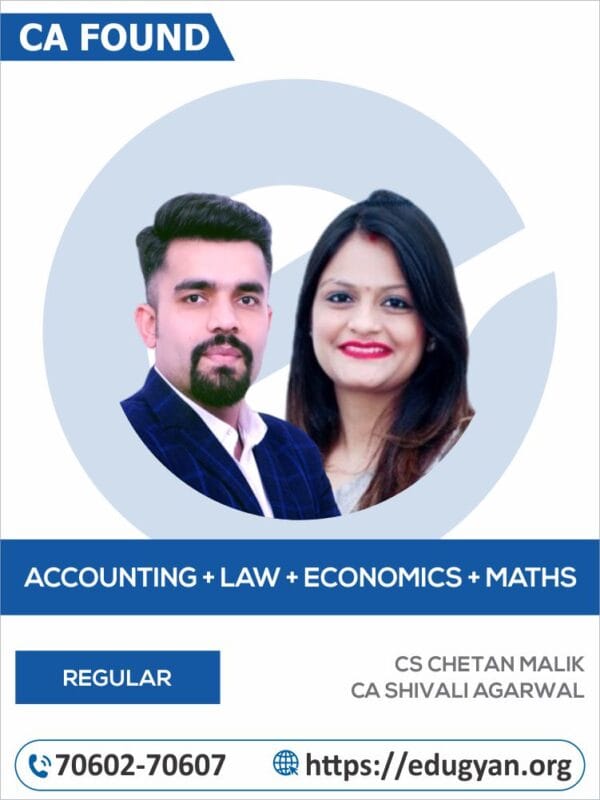 CA Foundation Account, Law, Eco & Maths Combo By CS Chetan Malik & CA Shivali Agarwal (New Syllabus)