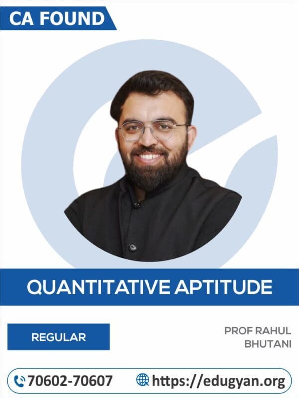 CA Foundation Quantitative Aptitude By Prof Rahul Bhutani (New Syllabus)