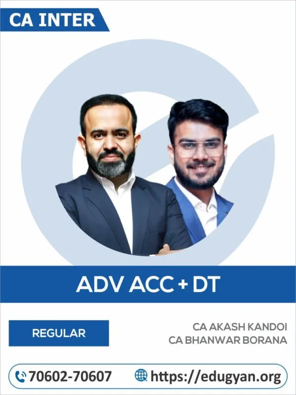 CA Inter Adv Accounts & DT Combo By CA Aakash Kandoi & CA Bhanwar Borana (For May/Sep 2025 & Onwards)