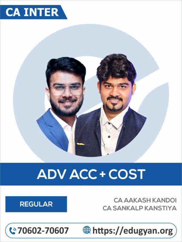 CA Inter Advance Accounting & Cost Combo By CA Aakash Kandoi & CA Sankalp Kanstiya (For May/Nov 2025 & Onwards)