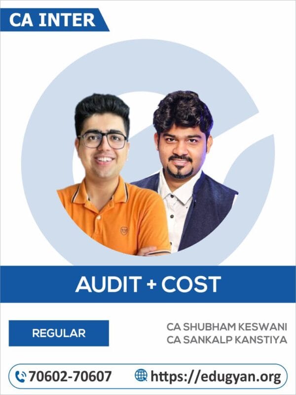 CA Inter Audit & Cost Combo By CA Shubham Keswani & CA Sankalp Kanstiya (For May/Sep 2025 & Onwards)