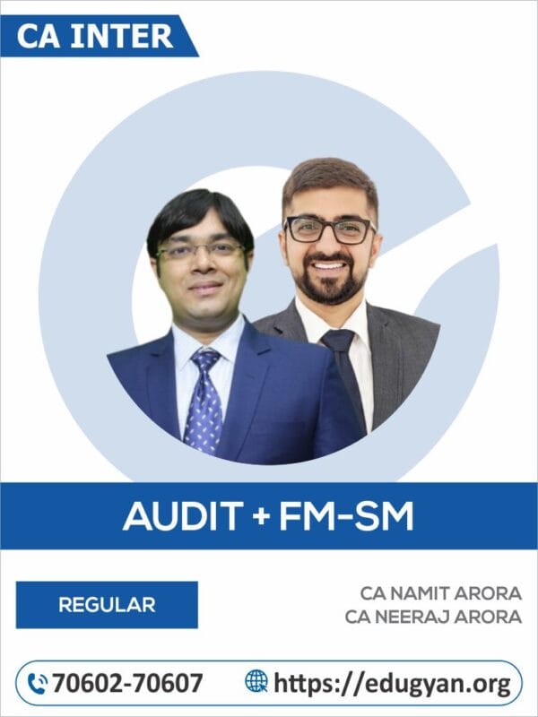 CA Inter Audit & FM-SM Combo By CA Namit Arora & CA Neeraj Arora (New Syllabus)