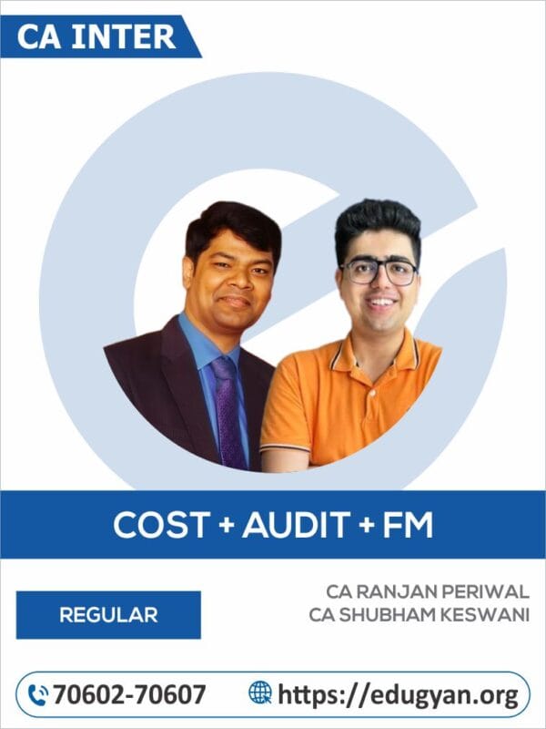 CA Inter Cost, Audit & FM Combo By CA Ranjan Periwal & CA Shubham Keswani (For May/Sep 2025 & Onwards)