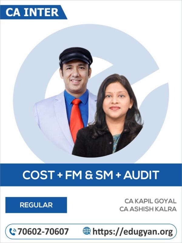 CA Inter Costing, FM-SM & Audit Combo By CA Ashish Kalra & CA Surbhi Bansal (New Syllabus)