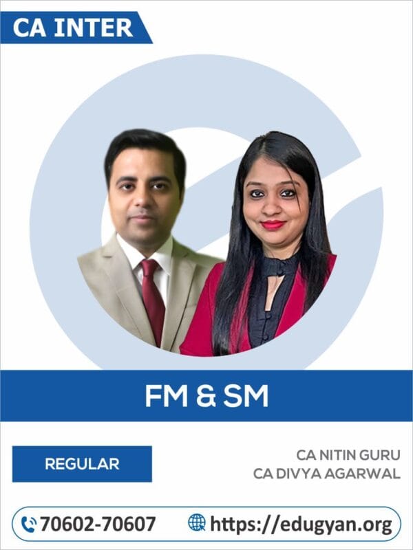 CA Inter FM & SM Combo By CA Nitin Guru & CA Divya Agarwal (For May/Sep 2025 & Onwards)