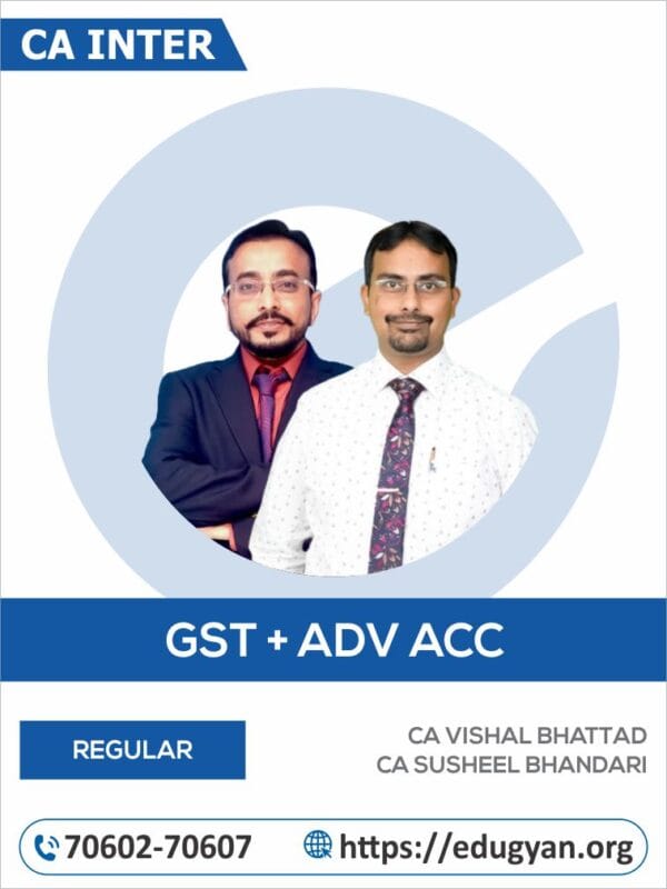 CA Inter GST & Advanced Accounting Combo by CA Vishal Bhattad & CA Susheel Bhandari (New Syllabus)