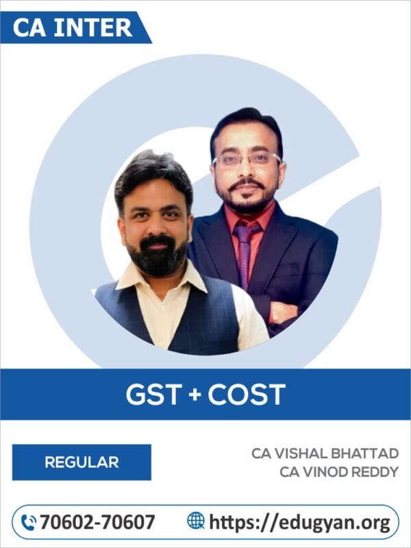 CA Inter GST & Costing Combo by CA Vishal Bhattad & CA Vinod Reddy (New Syllabus)