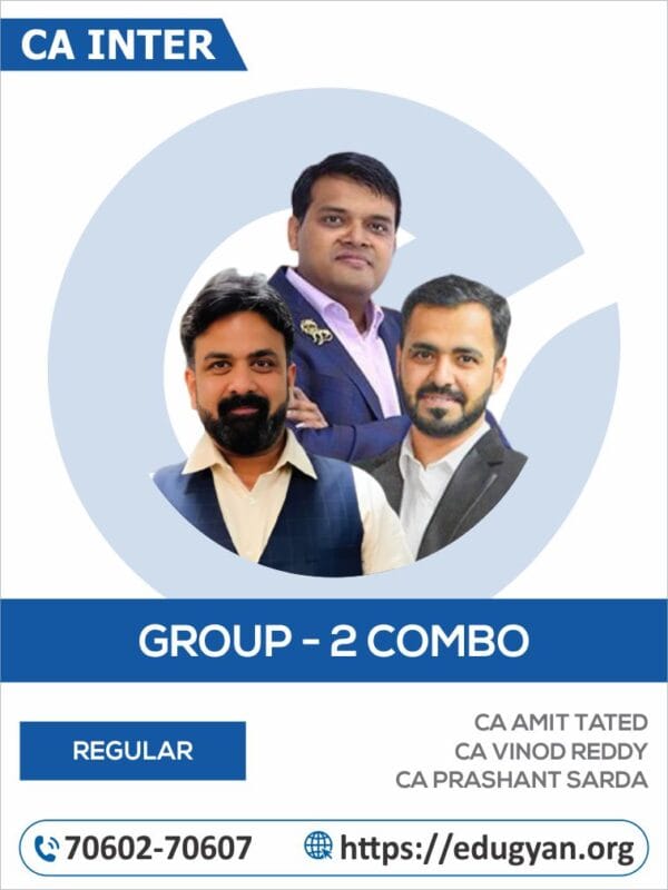 CA Inter Group II All Subject Combo by CA Amit Tated, CA Vinod Reddy & CA Prashant Sarda (New Syllabus)