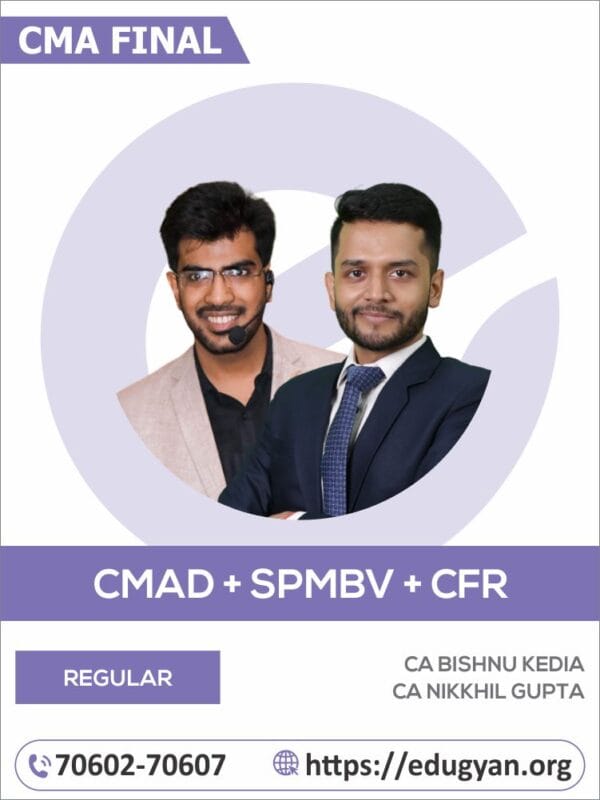 CMA Final CMAD, SPMBV & CFR Combo By CA Bishnu Kedia & CA Nikkhil Gupta (2022 Syllabus)