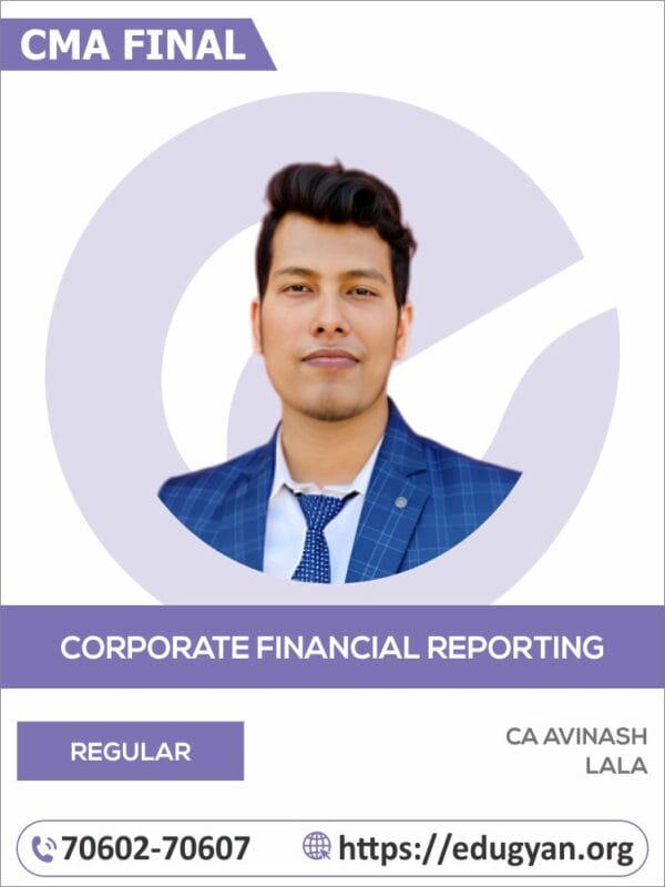 CMA Final Corporate Financial Reporting CFR By CA Avinash Lala (2022 Syllabus)