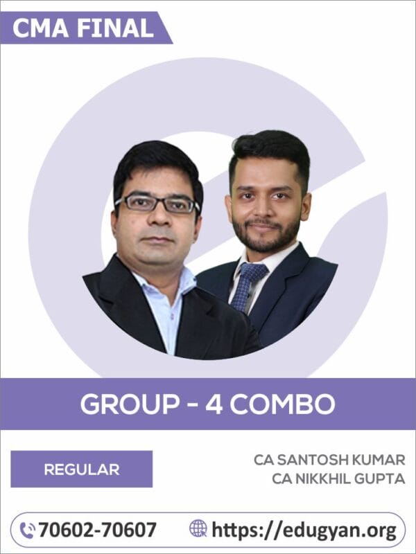 CMA Final Group- IV All Subject Combo By CA Santosh Kumar & CA Nikkhil Gupta (2022 Syllabus)