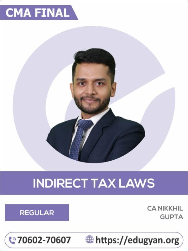 CMA Final Indirect Tax Laws & Practice By CA Nikkhil Gupta (2022 Syllabus)