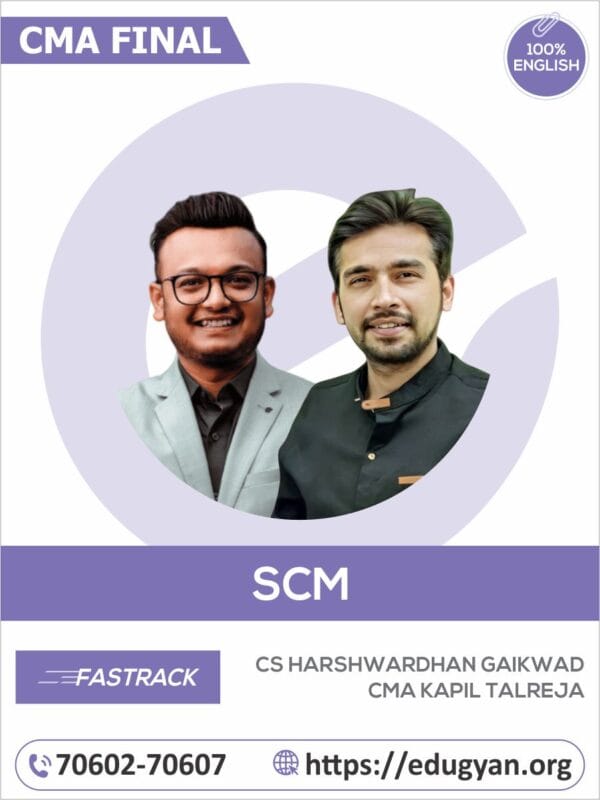 CMA Final SCM Fast Track By CS Harshwardhan Gaikwad & CMA Kapil Talreja (English) (2022 Syllabus)