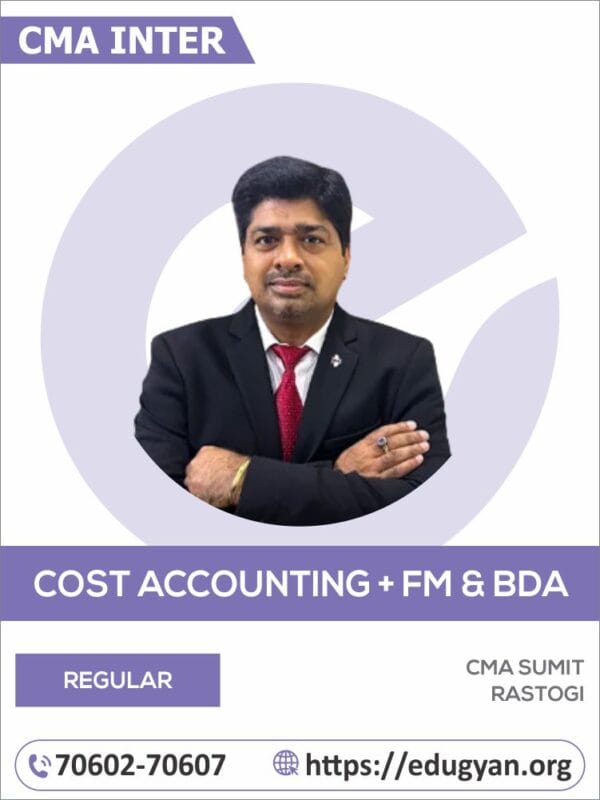 CMA Inter Cost Accounting & FM-BDA Combo By CMA Sumit Rastogi (2022 Syllabus)