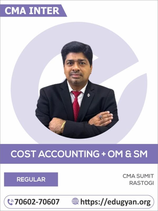 CMA Inter Cost Accounting & OM-SM Combo By CMA Sumit Rastogi (2022 Syllabus)