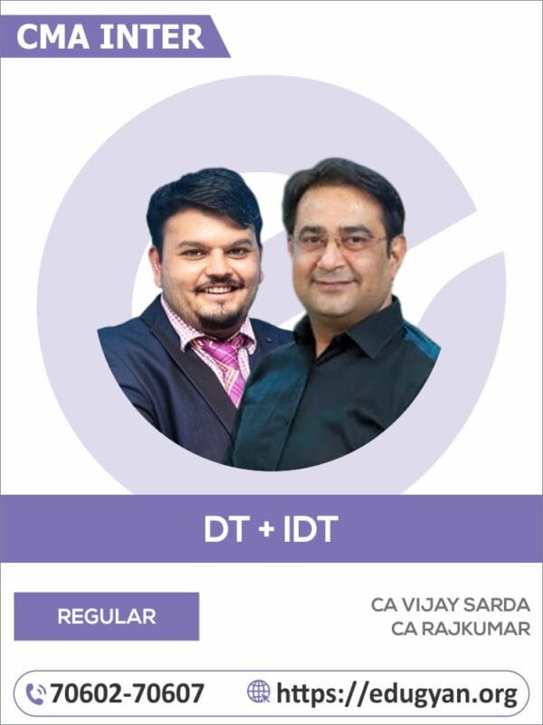 CMA Inter DT & IDT Combo By CA Vijay Sarda & CA Rajkumar (For June/Dec 2025 & Onwards)