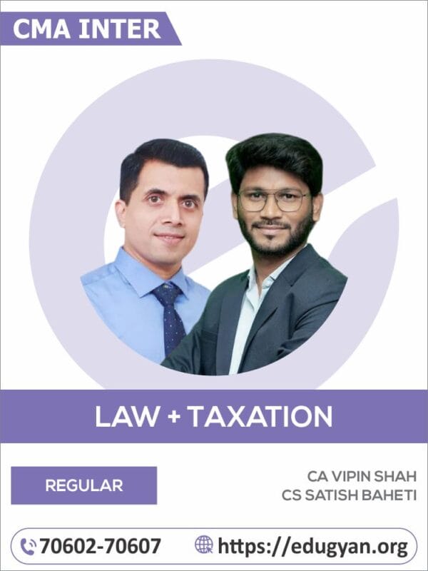 CMA Inter Taxataion & Law Combo By CMA Vipul Shah & CS Satish Baheti (2022 Syllabus)