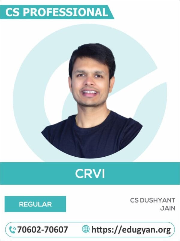 CS Professional Corporate Restructuring, Valuation & Insolvency (CRVI) By CS Dushyant Jain (New Syllabus)