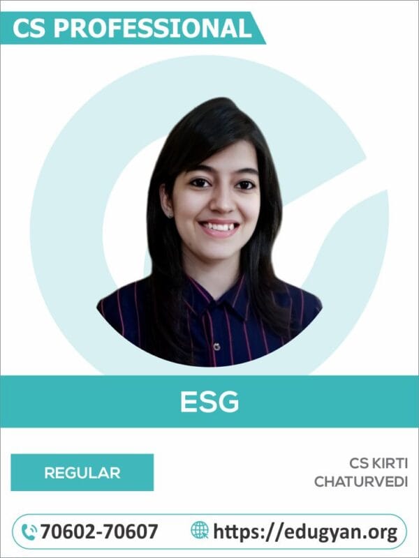 CS Professional Environmental, Social and Governance (ESG) By CS Kirti Chaturvedi (New Syllabus)