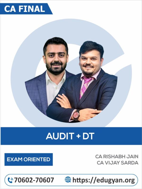 CA Final Audit & DT Exam Oriented Combo By CA Rishabh Jain & CA Vijay Sarda (For May/Nov 2025 & Onwards)