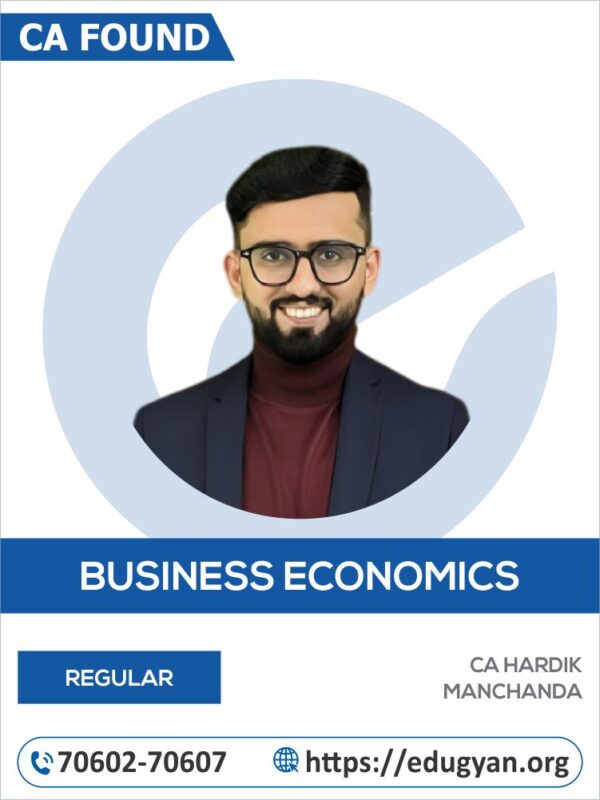 CA Foundation Business Economics By CA Hardik Manchanda (For May/Sep 2025 & Onwards)