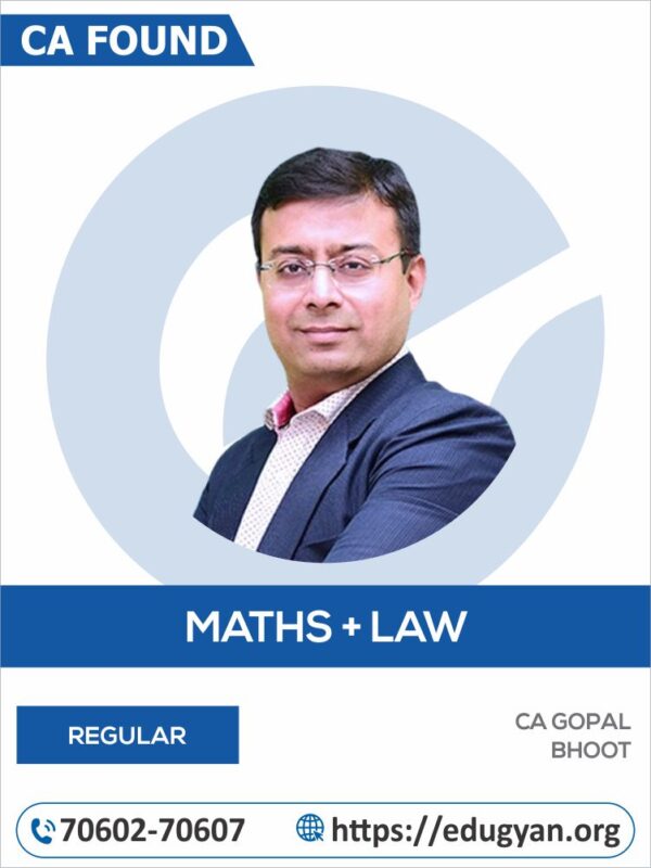 CA Foundation Maths & Law Combo By CA Gopal Bhoot (For May/Sep 2025 & Onwards)