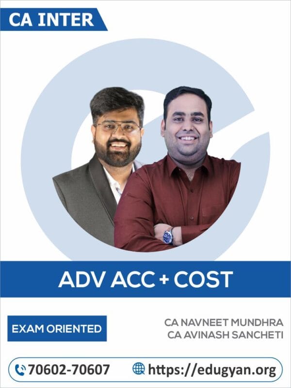 CA Inter Advanced Accounting & Costing Exam Oriented Combo By CA Navneet Mundhra & CA Avinash Sancheti (For May/Sep 2025 & Onwards)