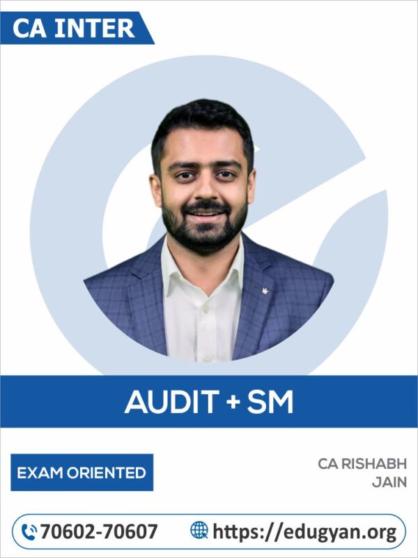 CA Inter Audit & SM Exam Oriented Combo By CA Rishabh Jain (For May/Sep 2025 & Onwards)