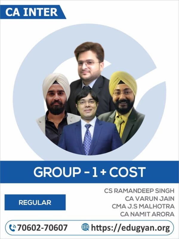 CA Inter Group- 1+ Costing Combo By CS Ramandeep Singh, CA Varun Jain, CMA J.S Malhotra & CA Namit Arora (For May/Sep 2025 & Onwards)