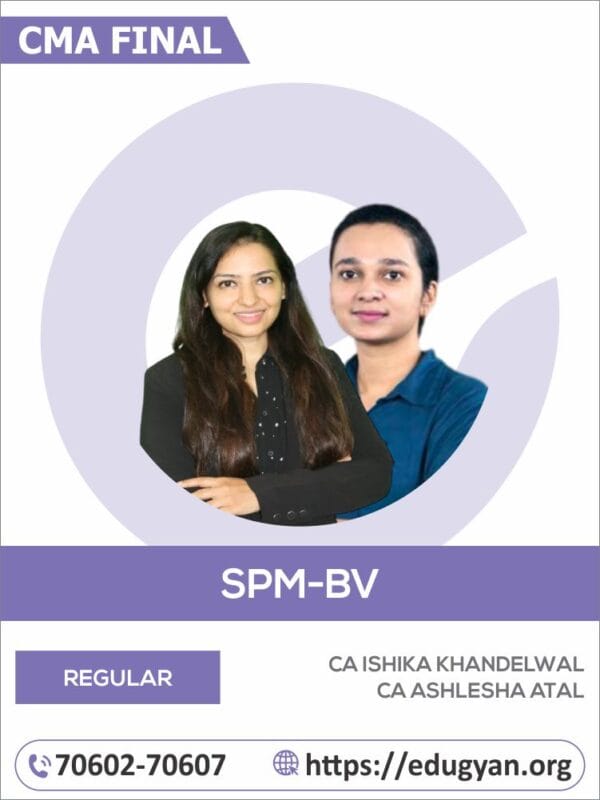 CMA Final Strategic Performance Management & Business Valuation (SPM-BV) By CA Ishika Khandelwal & CA Ashlesha Atal (2022 Syllabus)