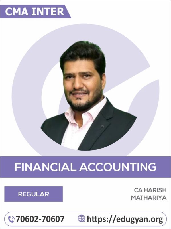 CMA Inter Financial Accounting By CA Harish Mathariya (For June/Dec 25 & Onwards)